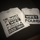 Family - He Who Finds A Wife/Wifey Found T-Shirt - 550strong