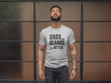 Family - Dads with Beards are Better Shirt