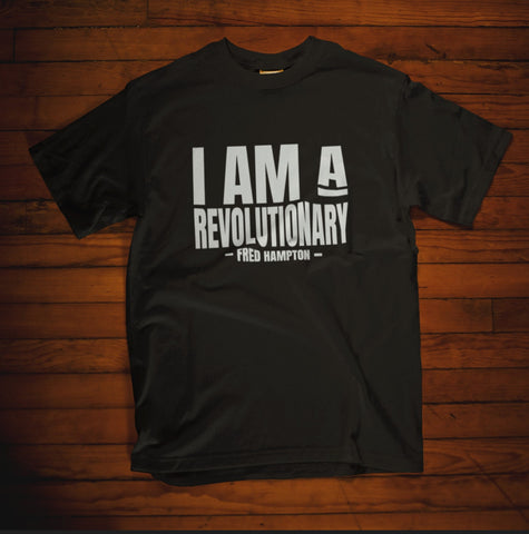 I Am A Revolutionary - Black History Shirt