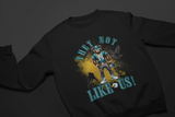 Sports - Teams Not Like Us - Bear Edition Sweatshirt