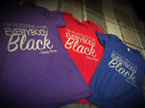 BLM - I'm Rooting for Everyone Black T-Shirt - Red, Purple, or Blue