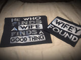 Family - He Who Finds A Wife/Wifey Found T-Shirt - Black/Silver Graphics Edition